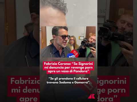 Fabrizio Corona: “Se Signorini mi denuncia per revenge porn apre un vaso di Pandora”