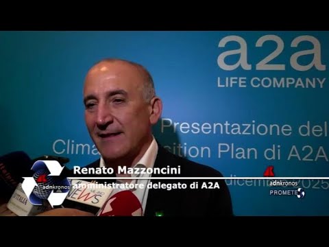 Sostenibilità: Mazzoncini (A2A), ‘continuiamo a credere in un mondo decarbonizzato’